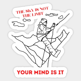 The sky is not the limit Sticker